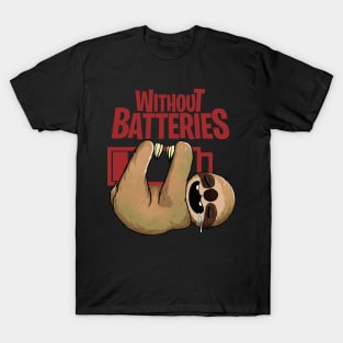 sloth cute and funny without battery T-Shirt